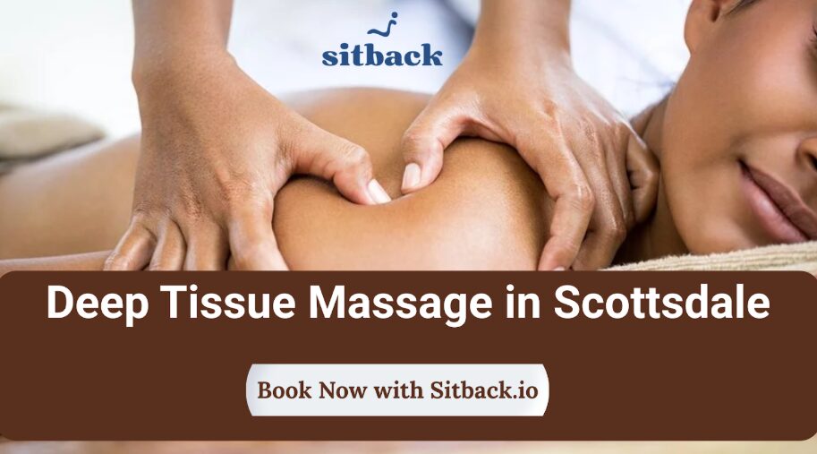 where-to-find-the-best-deep-tissue-massage-in-scottsdale?